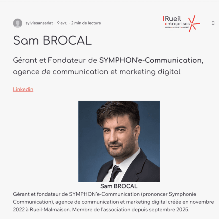 Sam Brocal, gérant et fondateur de SYMPHON'e-Communication, agence de communication et marketing digital à Rueil-Malmaison, mis en lumière par le réseau Rueil Entreprises en avril 2026.